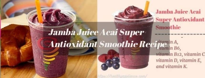 jamba juice acai super antioxidant smoothie