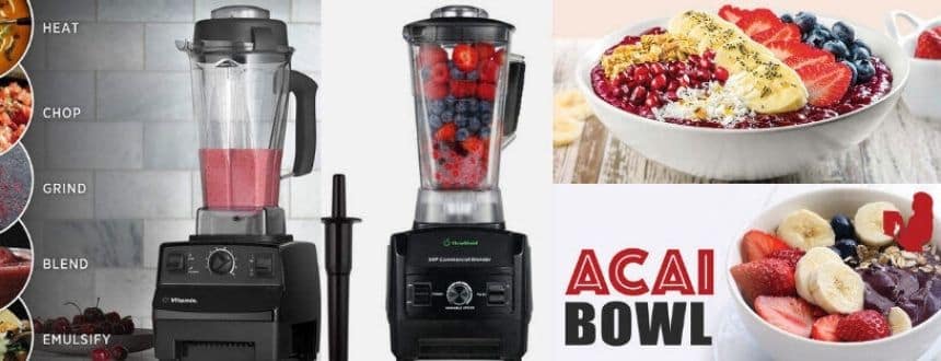 best blender for acai bowl