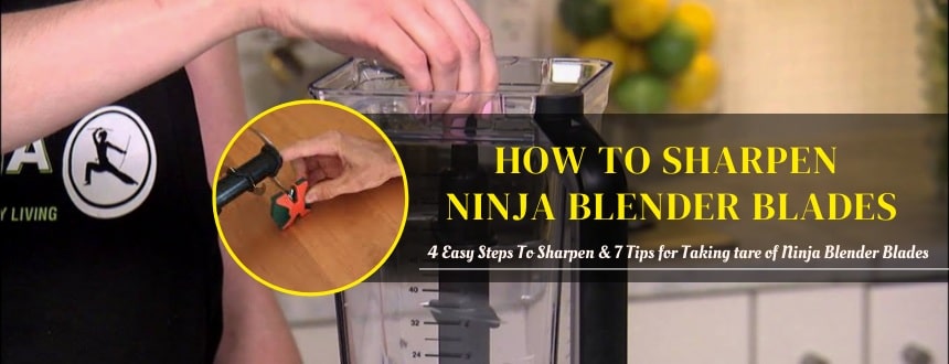 how to sharpen ninja blender blades