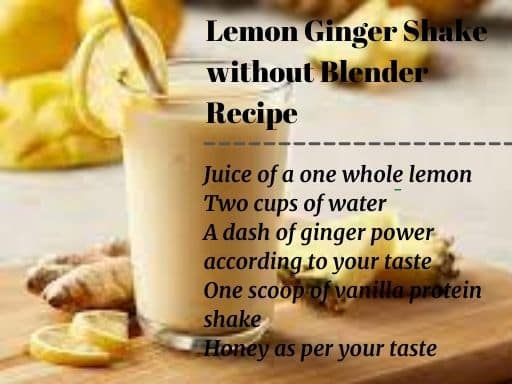 Lemon Ginger Shake without a blender