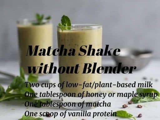 Matcha Shake without Blender