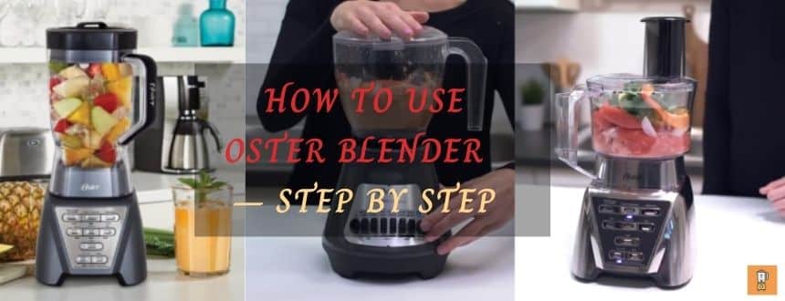 How To Use Oster Blender