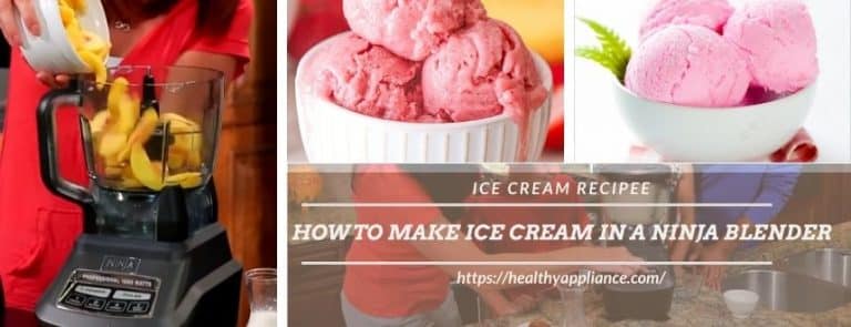 How To Make Ice Cream In A Ninja Blender