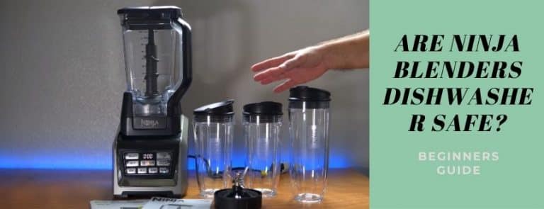 Are Ninja Blenders Dishwasher Safe